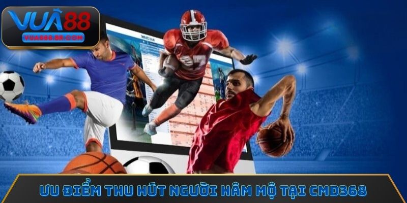 Ưu điểm hấp dẫn người đam mê của sảnh chơi