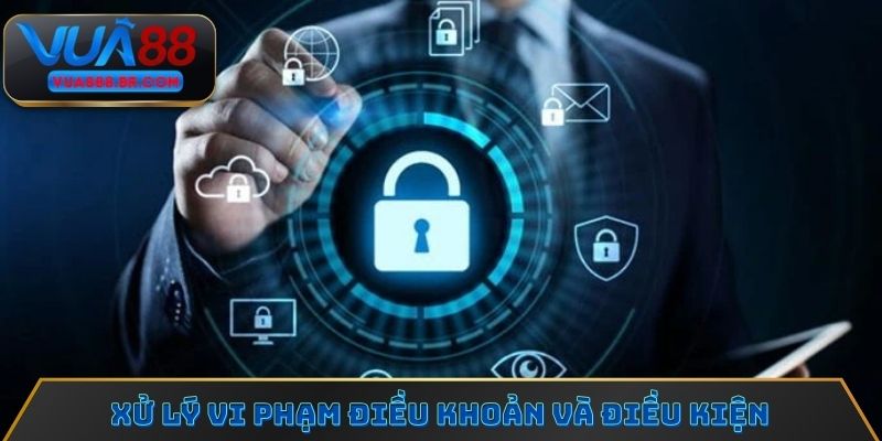 Vi phạm điều khoản của nhà cái sẽ bị xử lý như thế nào