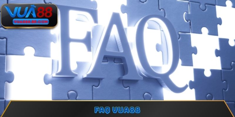 FAQ Vua88