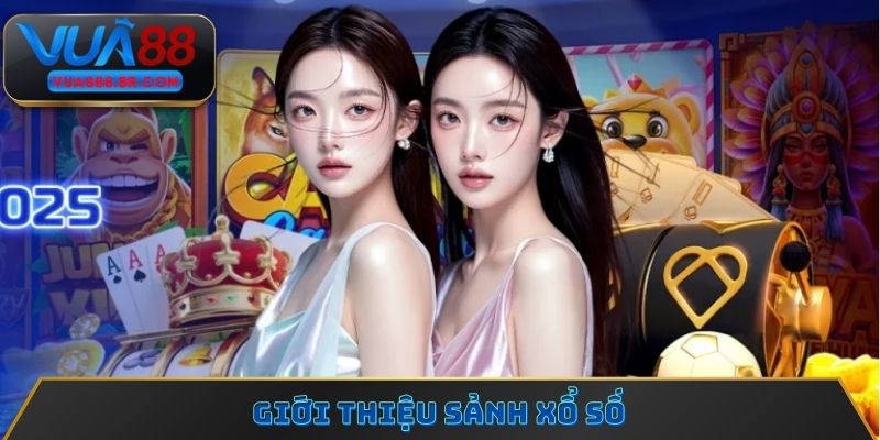 Giới thiệu sảnh xổ số