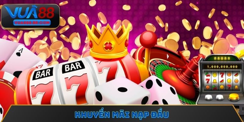 Khuyến Mãi Nạp Đầu