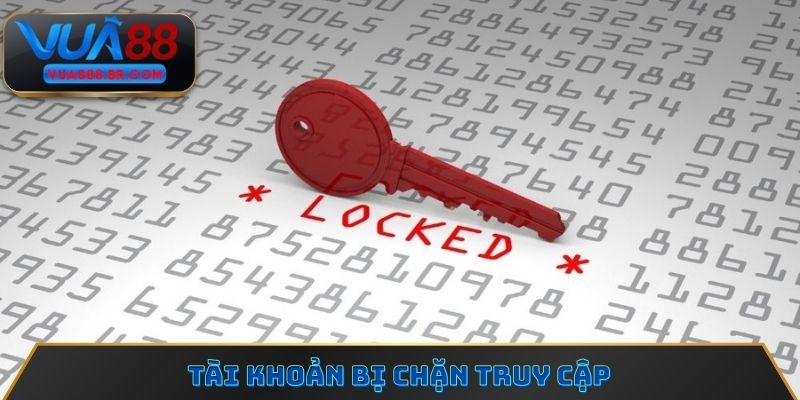 Tài khoản bị chặn truy cập